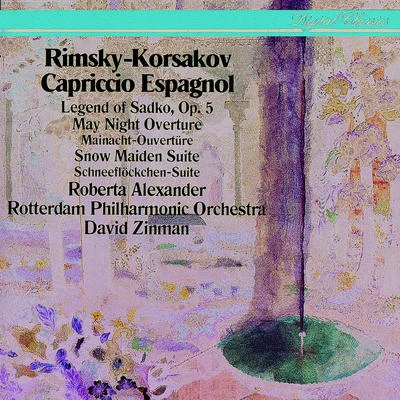 David Zinman Rimsky-Korsakov: Capriccio Espagnol; Sadko; The Snow Maiden