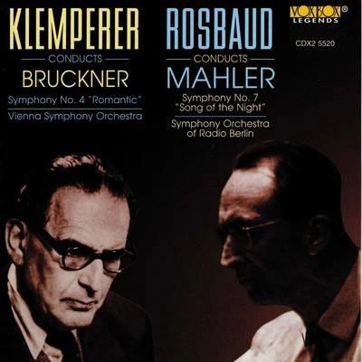 Rundfunk-Sinfonieorchester Berlin Mahler: Symphony No. 7 - Bruckner: Symphony No. 4 Romantic