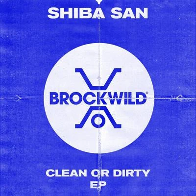 Shiba San Clean Or Dirty EP