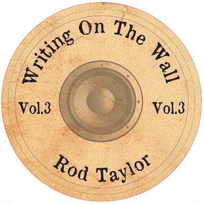 Vibronics/Rod Taylor Writing on the Wall, Vol. 3