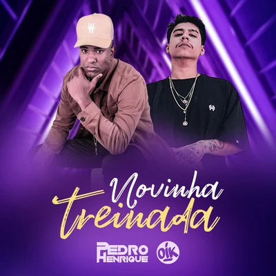 Dj Pedro Henrique/Oik Novinha Treinada