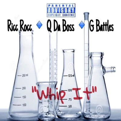 Ricc Rocc Whip It (feat. Q da Boss & G. Battles)