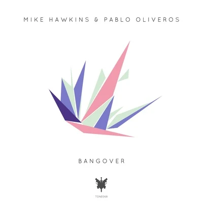 Mike Hawkins Bangover