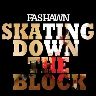 Fashawn Skating Down The Block - Single