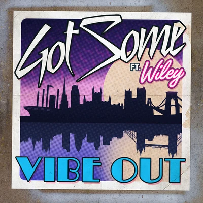 GotSome Vibe Out (Remixes)