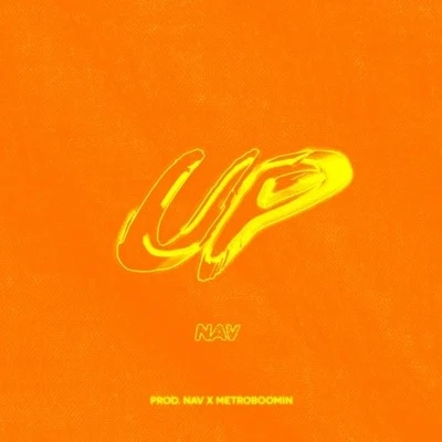 Nav Up (Prod. Nav x Metro Boomin)