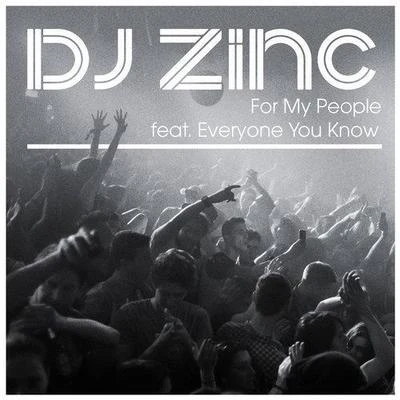 DJ Zinc For My People