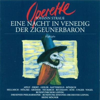 Leipzig Radio Chorus STRAUSS II: Night in Venice (A)Der Zigeunerbaron [Highlights] [Rogner]