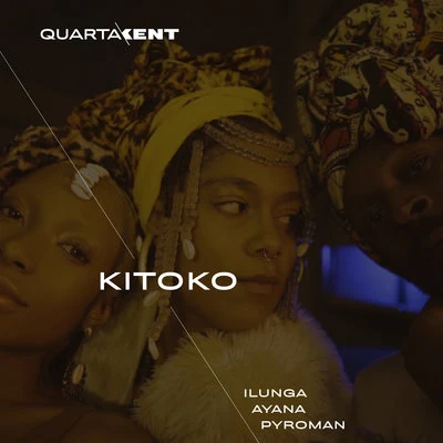 Ayana/Ilunga/CostaKent Kitoko