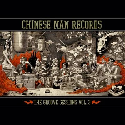 Chinese Man The Groove Sessions Vol. 3