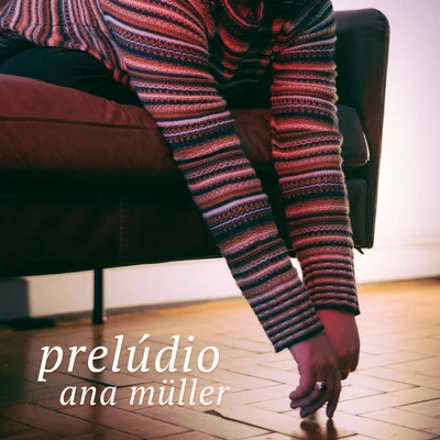 Ana Muller Prelúdio (Ao Vivo na Sala Taquetá)