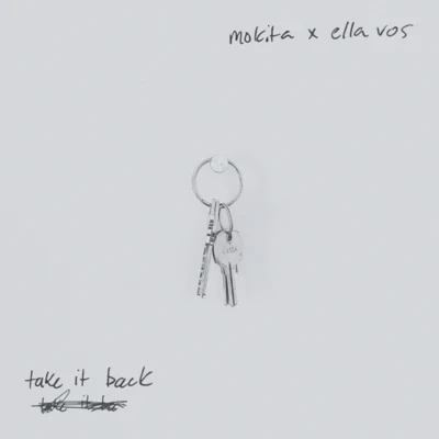 Mokita/Ella Vos Take It Back