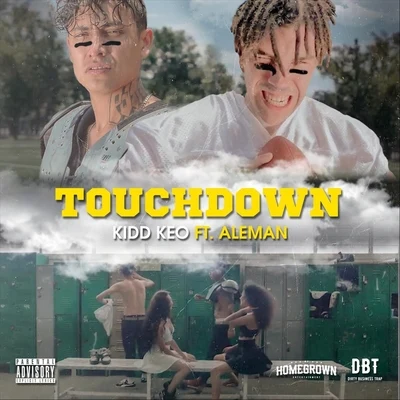 Kidd Keo/Aleman Touchdown (feat. Aleman)