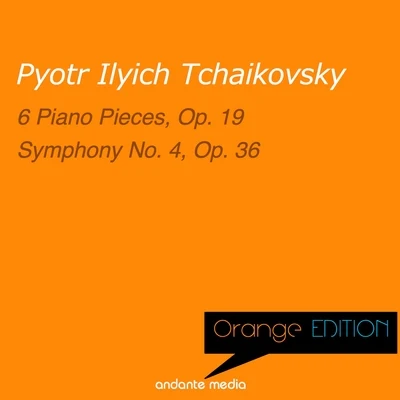 Alfred Scholz/Philharmonica Slavonica/Michael Ponti Orange Edition - Tchaikovsky: 6 Piano Pieces, Op. 19 & Symphony No. 4, Op. 36