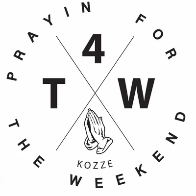 Kozze Prayin for the Weekend - Single