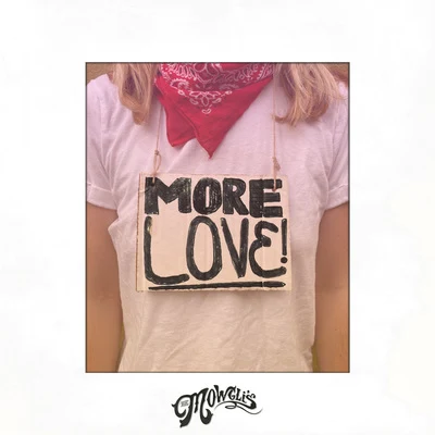 The Mowglis More Love