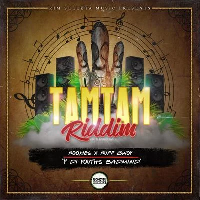 ROOKIES Y Di Youths Badmind (feat. Ruff Bwoy)