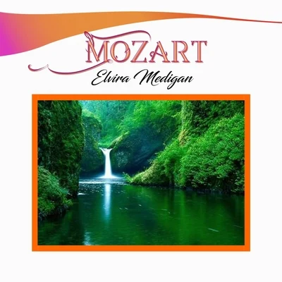 Mozart Festival Orchestra/Alberto Lizzio/Peter Schmalfuss/Svetlana Stanceva Mozart, Elvira Medigan