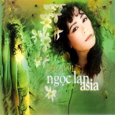 Ngoc Lan Ngọc Lan 1982 - 1991 (Asia CD 161)