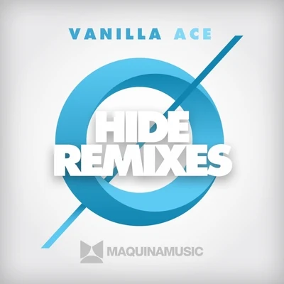 Vanilla Ace Hide (Remixes)