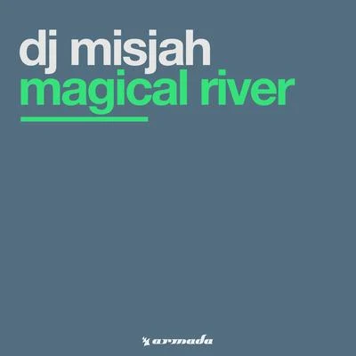 DJ Misjah Magical River