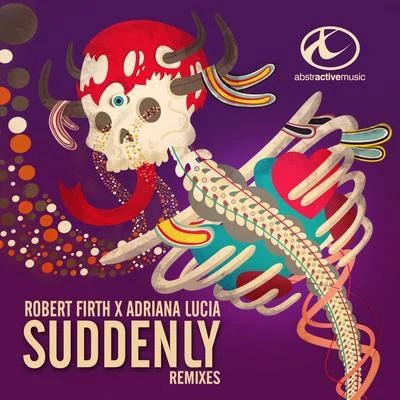 Adriana Lucia Suddenly Remixes