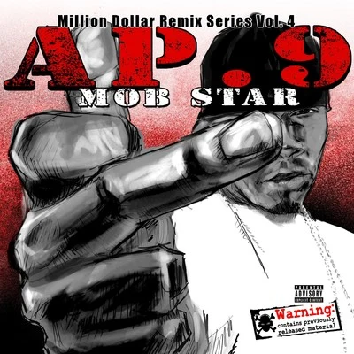 AP.9 Mob Star - Million Dollar Remix Series, Vol. 4