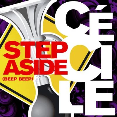 Cecile Step Aside (Beep Beep)