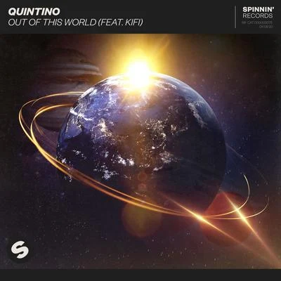 Quintino Out Of This World (feat. KiFi) [Extended Mix]