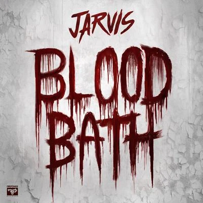 JARVIS Bloodbath