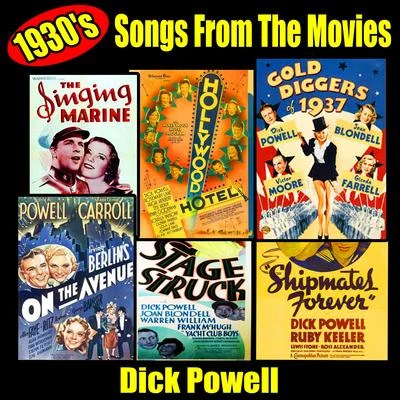 Dick Powell 1930s Songs from the Movies