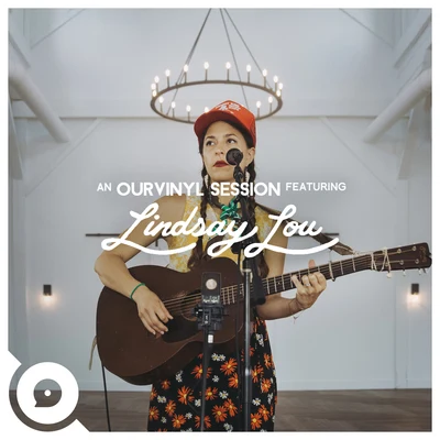 OurVinyl/Lindsay Lou Ready (OurVinyl Sessions)