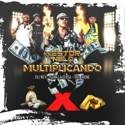 Nestor En Bloque/Gama La Sensa/XXL Irione/Fili Wey Multiplicando