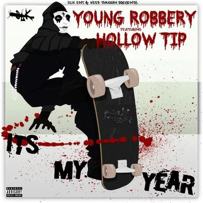 Young Robbery My Year (feat. Hollow Tip)