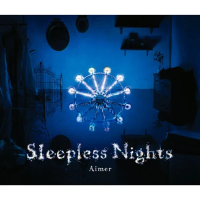 Aimer Sleepless Nights