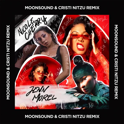 Nicole Cherry/Jenn Morel No Te Sale (Moonsound & Cristi Nitzu Remix)