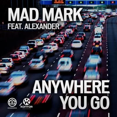 Mad Mark Anywhere You Go