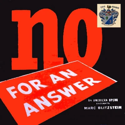 Marc Blitzstein No for an Answer