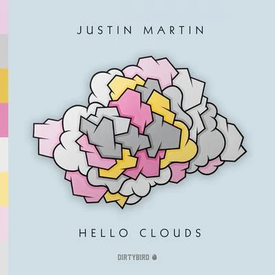 Justin Martin Hello Clouds