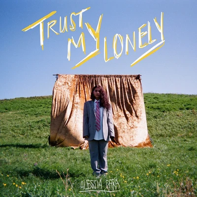 Alessia Cara Trust My Lonely