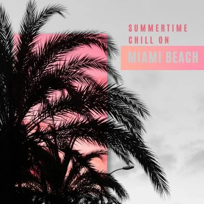 Good Energy Club/Chill Lounge Music System/Bossalounge Summertime Chill on Miami Beach: 2020 Chillout Ambient Music for Total Summer Relax, Sunbathing, Restore Your Vital Energy and Enjoy Your Summer Break