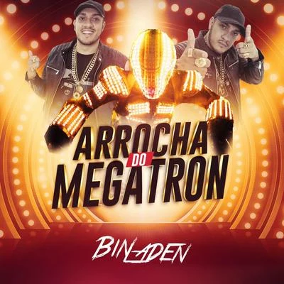 MC Bin Laden Arrocha do Megatron