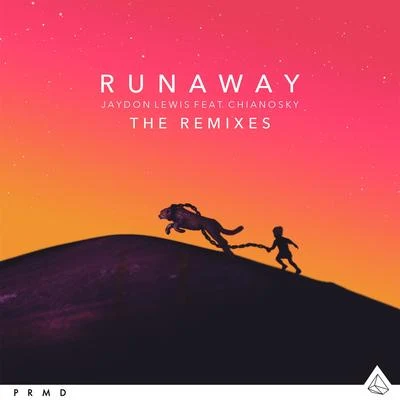 ChianoSky/Jaydon Lewis Runaway (The Remixes)