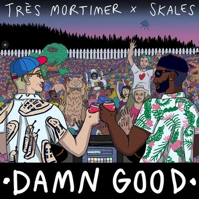 Skales/Très Mortimer Damn Good