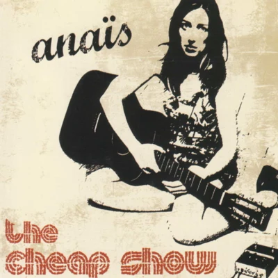 Anais The Cheap Show