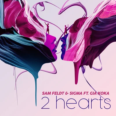 SIGMA/Gia Koka/Sam Feldt 2 Hearts (Extended Mix)