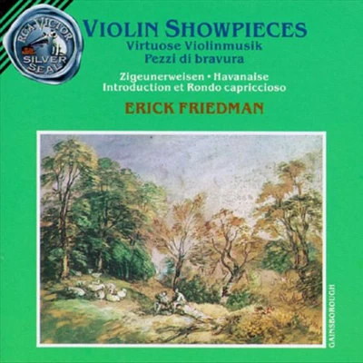 Erick Friedman Violin Showpieces