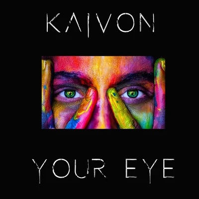 Kaivon Your Eye