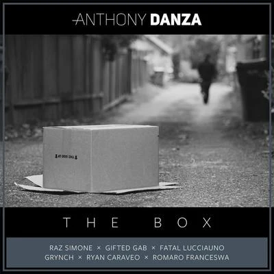 Anthony Danza/Romaro Franceswa/Fatal Lucciauno/Ryan Caraveo/Grynch/Gifted Gab The Box (feat. Raz Simone, Fatal Lucciauno, Grynch, Gifted Gab, Romaro Franceswa & Ryan Caraveo)