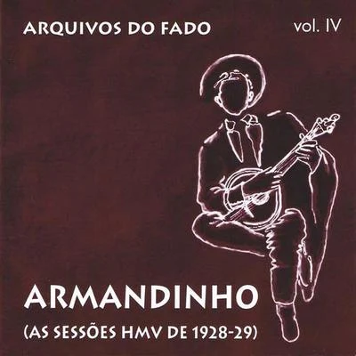 Armandinho Arquivos do Fado. As Sessões HMV de 1928-29 (Vol. 4)